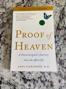 "Proof Of Heaven" By Eben Alexander M.D. Paperback